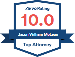 Avvo Rating 10.0 | Jason William McLean | Top Attorney