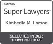 Rated by Super Lawyers | Kimberlie M. Larson | Selected in 2023 | Thomson Reuters